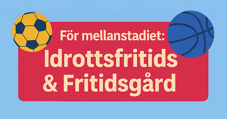 Eftermiddagsverksamhet årskurs 4-6.