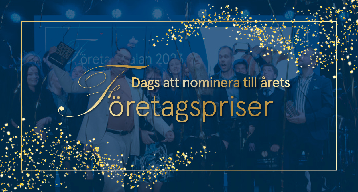 Gruppbild på vinnarna till företagspriserna år 2024 och texten "Dags att nominera till årets företagspriser".